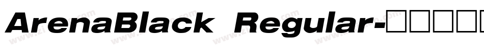 ArenaBlack Regular字体转换